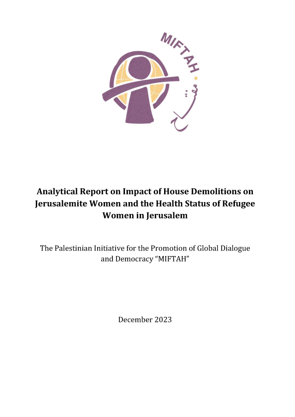 Analytical Report on Impact of House Demolitions on Jerusalemite Women and the Health Status of Refugee Women in Jerusalem