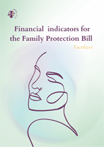 Financial indicators for the Family Protection Bill
