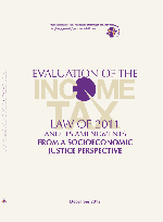 Evaluation of the Income Tax Law of 2011 and its Amendments from a Socioeconomic Justice Perspective